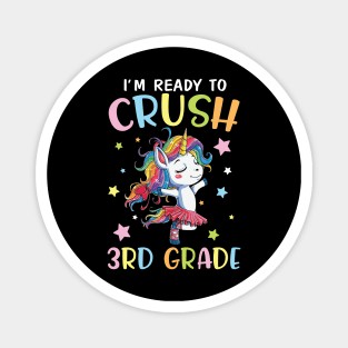 Unicorn Student Back To School I'm Ready To Crush 3rd Grade Magnet